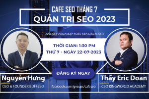 Sự kiện CAFE SEO tháng 7 Sự kiện CAFE SEO tháng 7
